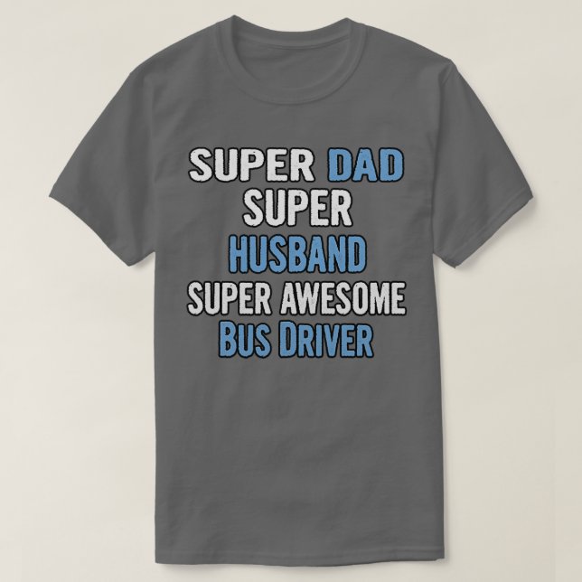 Super Vater Super Husband Super Phantastischer Bus T-Shirt (Design vorne)