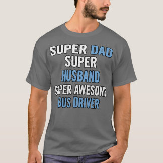 Super Vater Super Husband Super Phantastischer Bus T-Shirt