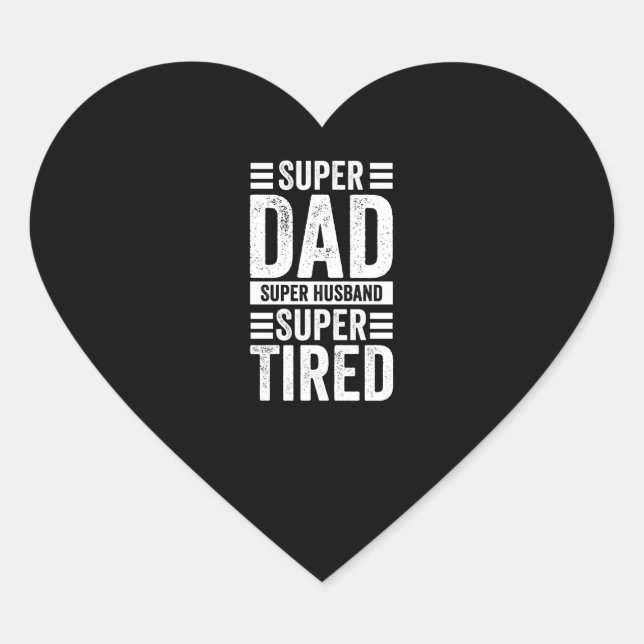 Super Vater Super Husband Super Tired Herz-Aufkleber (Vorderseite)