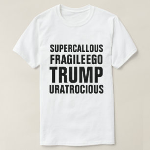 Super verhärteter zerbrechlicher Ego-Trumpf sind T-Shirt