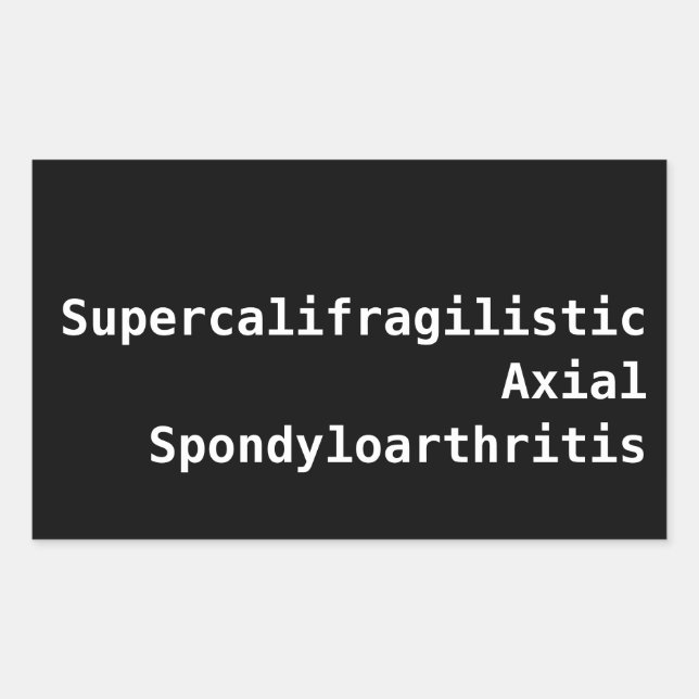 Supercalifragilistic Axial Spondyloarthritis Rechteckiger Aufkleber (Vorderseite)