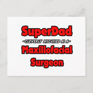 SuperDad... Maxillofacial Chirurg Postkarte