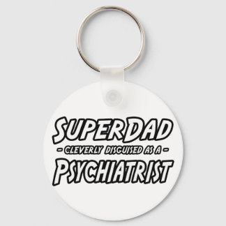 SuperDad.. Psychiater Schlüsselanhänger
