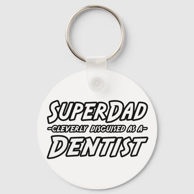 SuperDad.. Zahnarzt Schlüsselanhänger (Vorderseite)