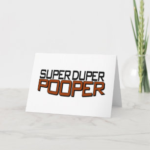 SuperDuper Pooper Karte