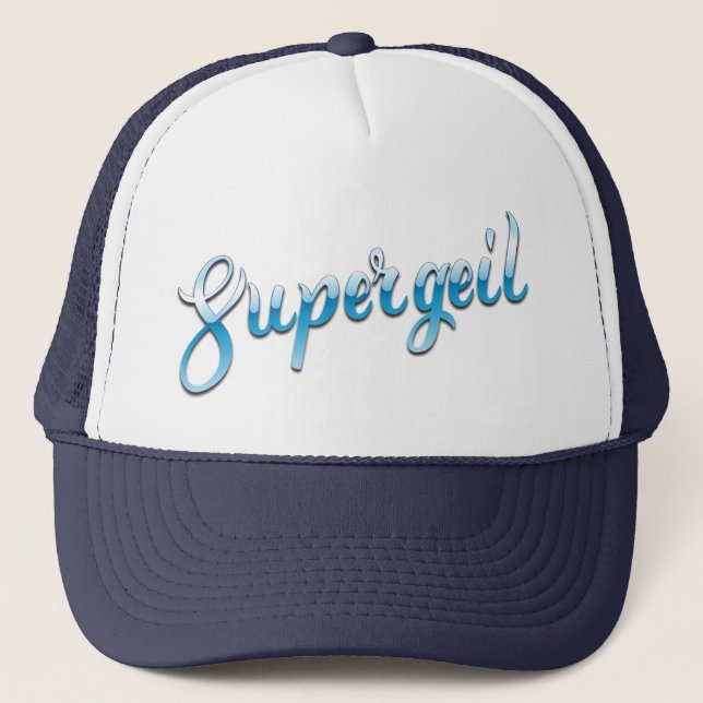 Supergeil German für Phantastischen Slang Trucker  Truckerkappe (Vorderseite)