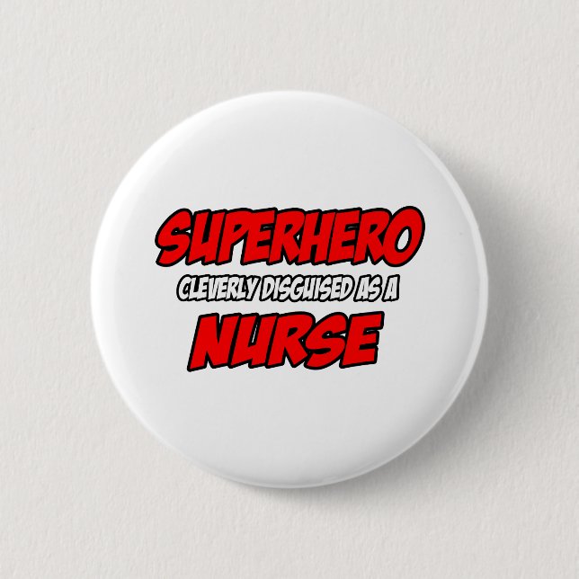 Superheld... Krankenschwester Button (Vorderseite)