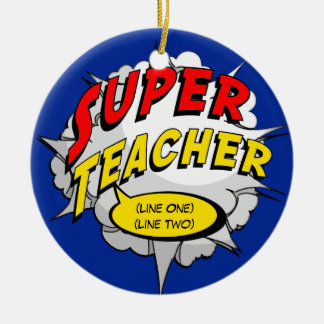 Superheld-Lehrer-Gewohnheit Keramik Ornament