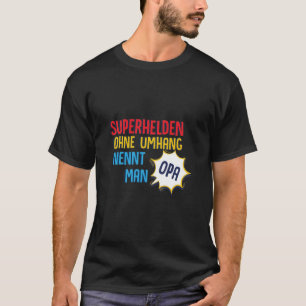 Superheld ohne Kap heißt Großvater T- T-Shirt