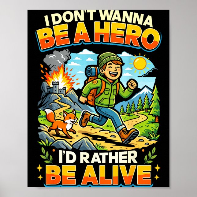 Superheld will nicht Held sein lustiges Zitat Wand Poster (Vorne)
