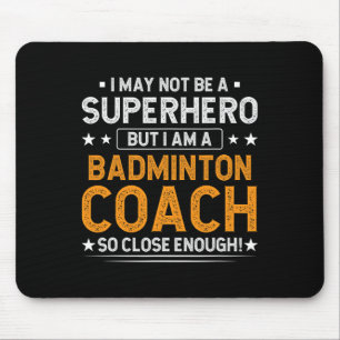Superhero Badminton Coach Funny Badminton Coach Hu Mousepad