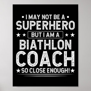 Superhero Biathlon Coach Funny Lucco Poster