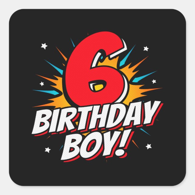 Superhero Birthday Boy - 6 Year Old - 6th Birthday Quadratischer Aufkleber (Vorderseite)