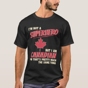 Superhero Canadian Geschenk Funny Canada Day Maple T-Shirt