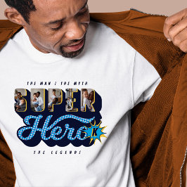 Superhero Custom Fotos Man Myth Legend Superhero T-Shirt
