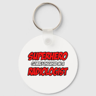Superhero...Radiologist Schlüsselanhänger