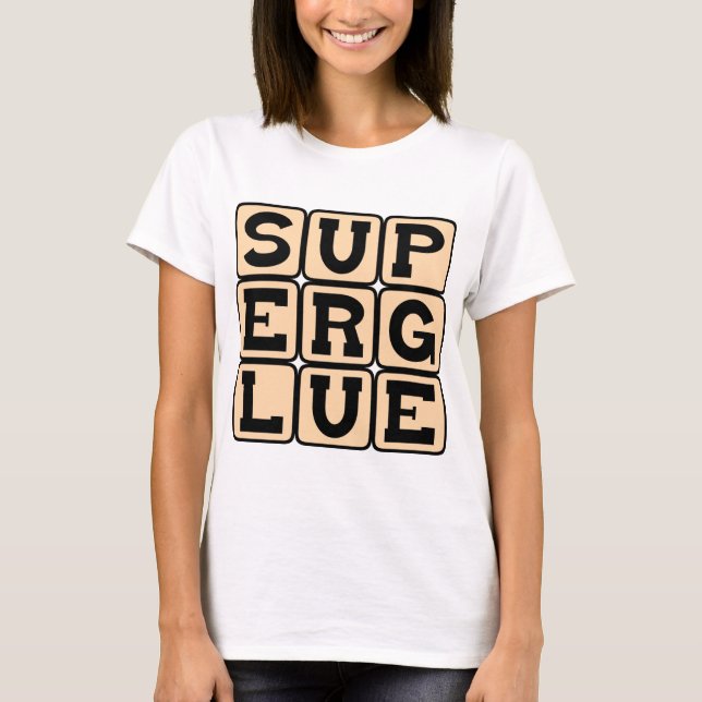 Superkleber, Wonder-Adhesive T-Shirt (Vorderseite)