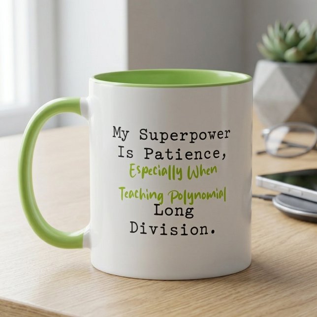 Superkraft Geduld Polynomdivision Tasse (Von Creator hochgeladen)