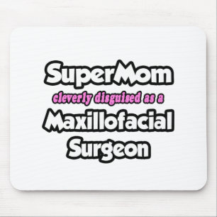 SuperMama.. Maxillofacial Chirurg Mousepad