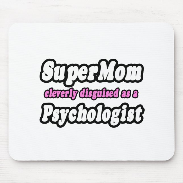 SuperMama.. Psychologe Mousepad (Vorne)