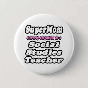 SuperMama.. Sozialstudien Lehrerin Button