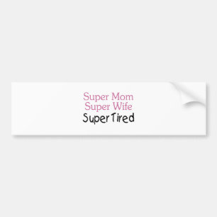 SuperMama-SuperEhefrau-supermüdes Autoaufkleber