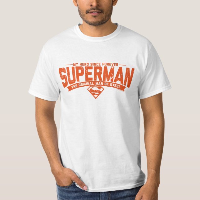 Superman - Mein Held seit ewig T-Shirt (Vorderseite)