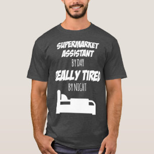 Supermarket Assistant Job Fun Geschenk für jeden S T-Shirt
