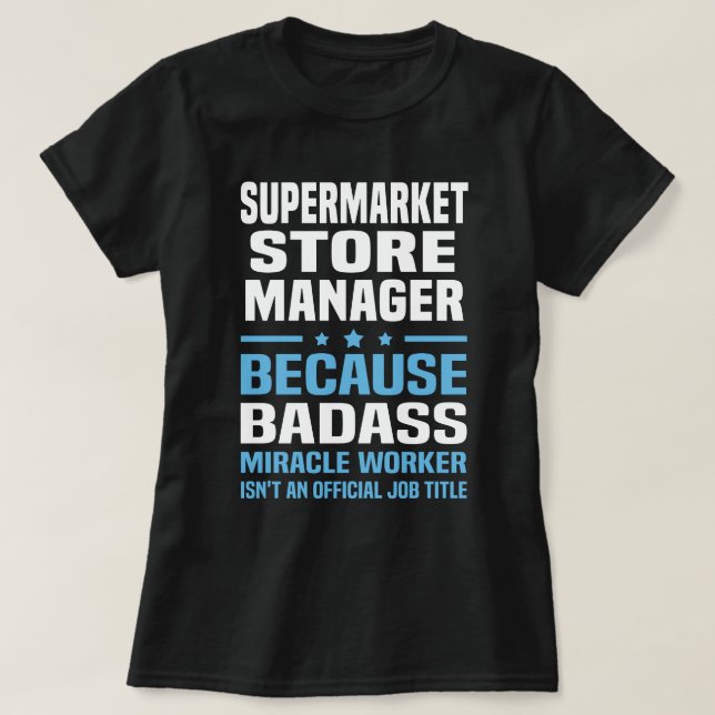 Supermarket Store Manager T-Shirt (Design vorne)
