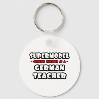 Supermodel .. Deutschlehrer Schlüsselanhänger