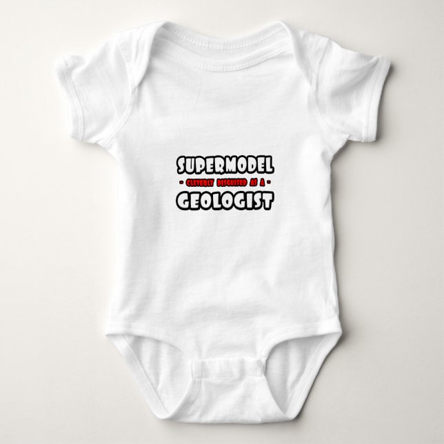Supermodel .. Geologe Baby Strampler (Vorderseite)