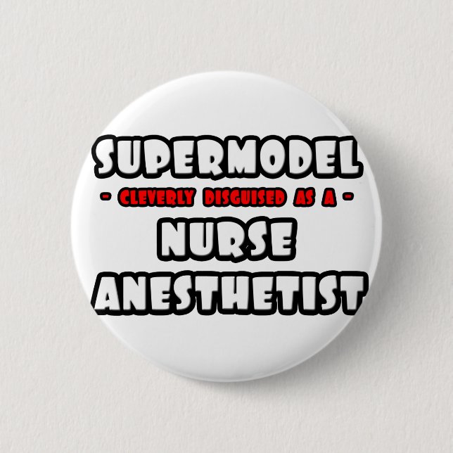 Supermodel .. Nurse Anästhesist Button (Vorderseite)