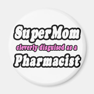 SuperMom...Apotheker Magnet