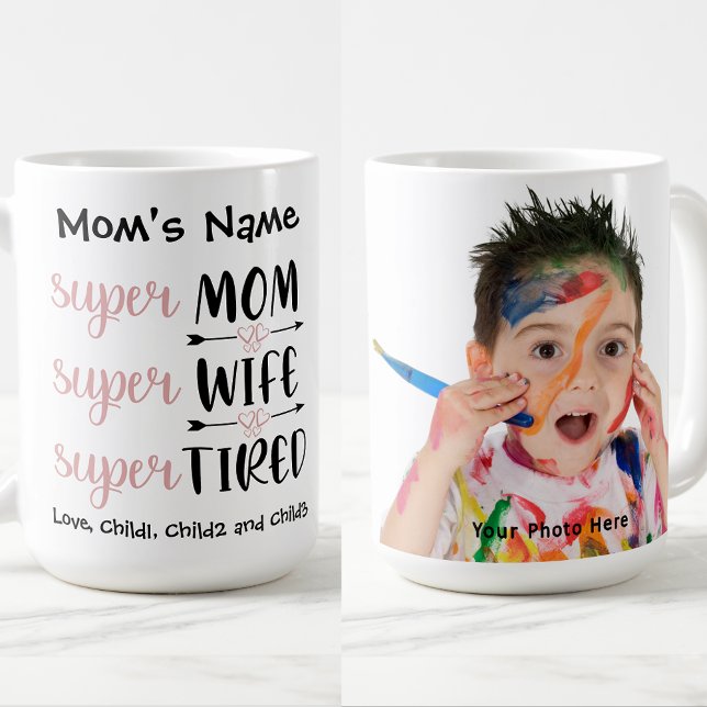 SuperMom Super Ehefrau Super Tired Anpassbares Fot Kaffeetasse (Von Creator hochgeladen)