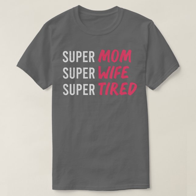 Supermutter t für Frauen, super Mutter super Ehefr T-Shirt (Design vorne)