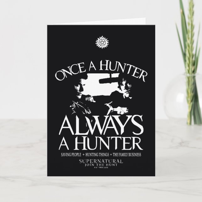Supernatural "Once a Junter, Always a Hunter" Karte (Vorderseite)