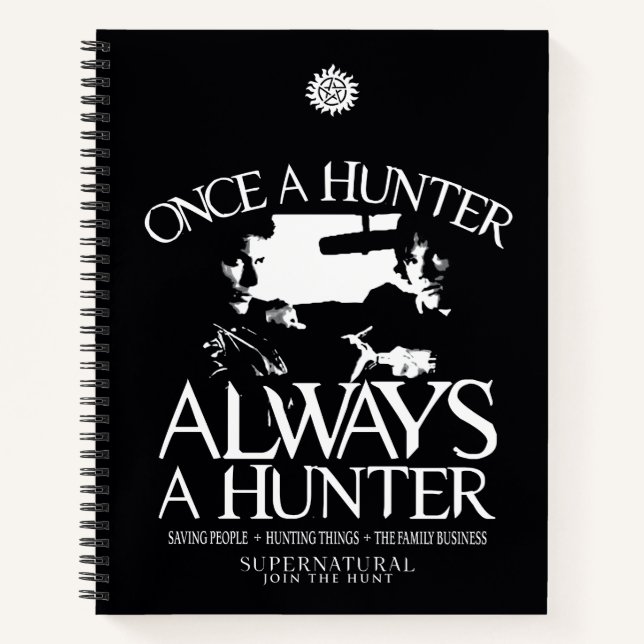 Supernatural "Once a Junter, Always a Hunter" Notizbuch (Vorderseite)
