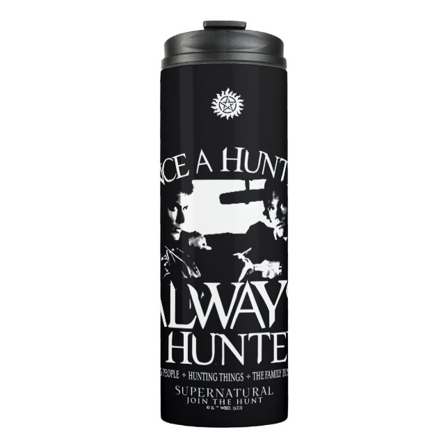 Supernatural "Once a Junter, Always a Hunter" Thermosbecher (Vorderseite)