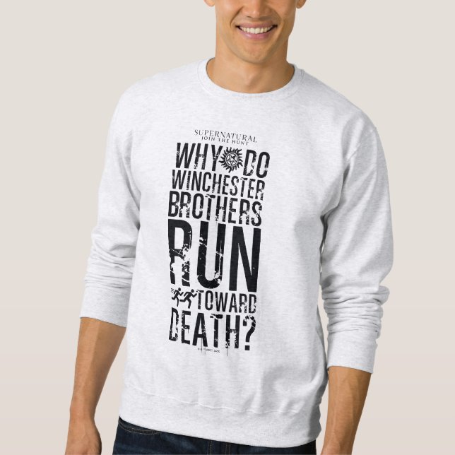 Supernatural Winchester Brothers Quote Sweatshirt (Vorderseite)