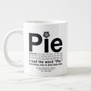 Supernatürliches "Pie"-Zitat Jumbo-Tasse