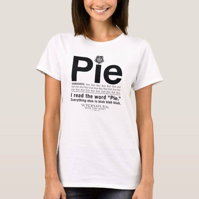 Supernatürliches "Pie"-Zitat T-Shirt (Vorderseite)