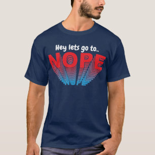 SuperNope T-Shirt