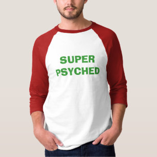 SUPERPSYCHED T-Shirt