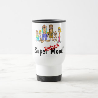 SuperRedneck-Mama Reisebecher
