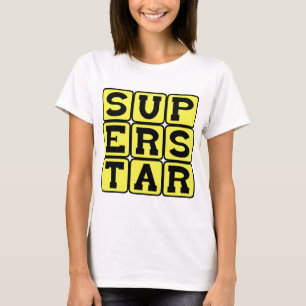 Superstar, extrem berühmt T-Shirt