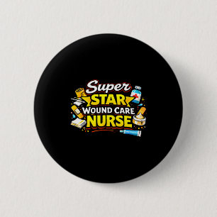 Superstar Wundpflege Krankenschwester medizinische Button