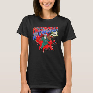 SUPERWOMAN Medic, Krankenschwester, Doktor zur Ret T-Shirt