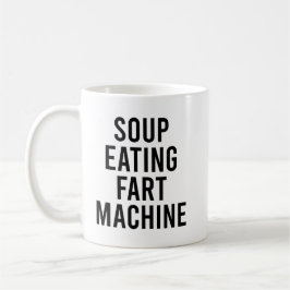 Suppe Essen Furz Maschine Funny Food Zitat Kaffeetasse