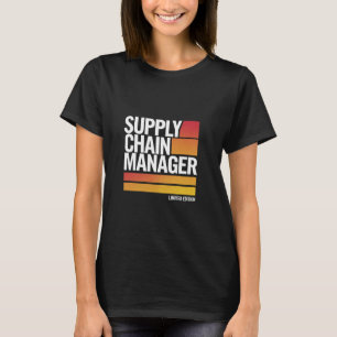 Supply Chain Manager Limited Edition Custom Husban T-Shirt