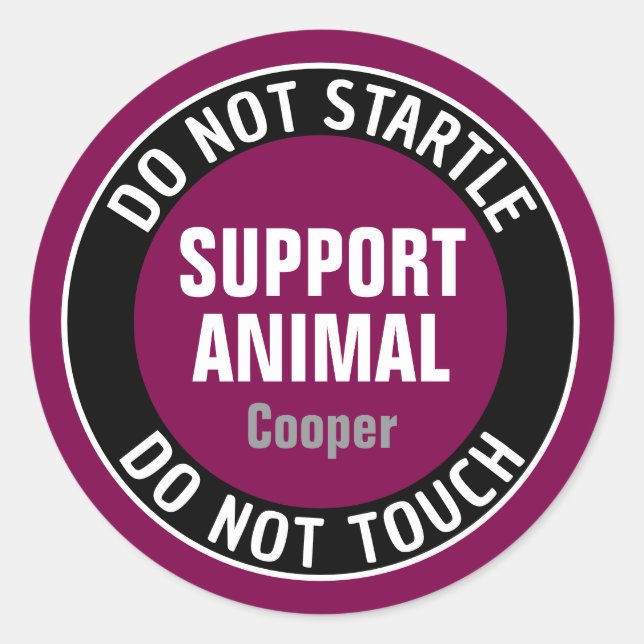 Support Animal DO NOT STARTLE OR TOUCH Custom Text Runder Aufkleber (Vorderseite)